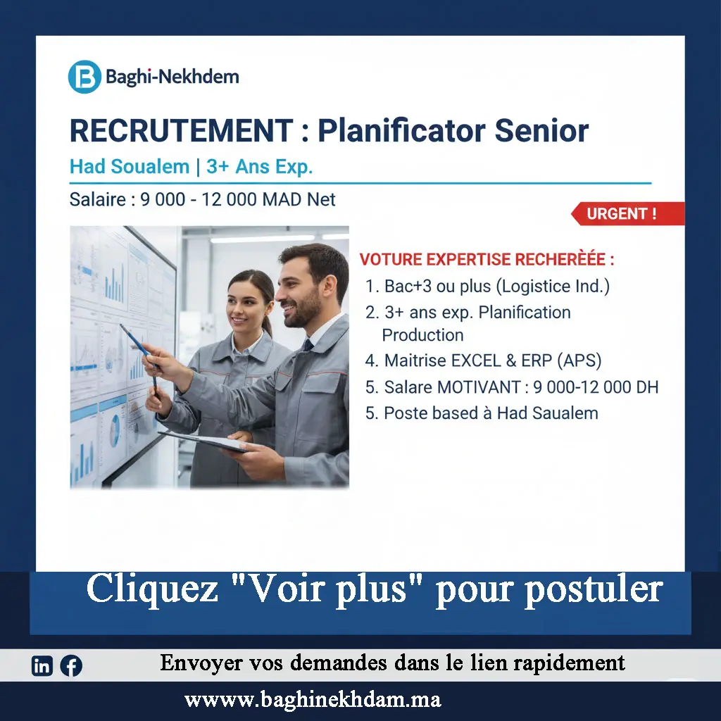 Recrutement Planificateur Senior Had Soualem 9000-12000 DH Planification Production Logistique