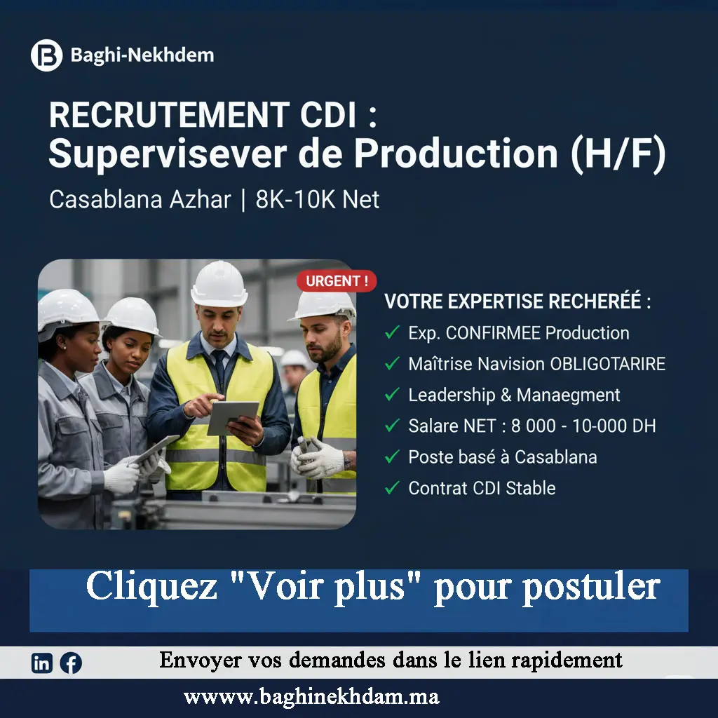 Recrutement Superviseur Production CDI Casablanca Navision 8K-10K Net Management industriel