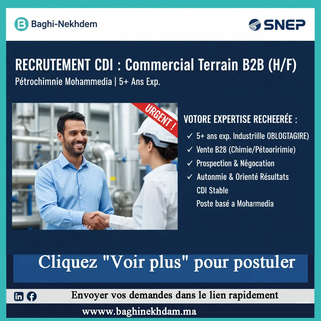 Recrutement Commercial Terrain B2B CDI Mohammedia Pétrochimie SNEP Vente Industrielle