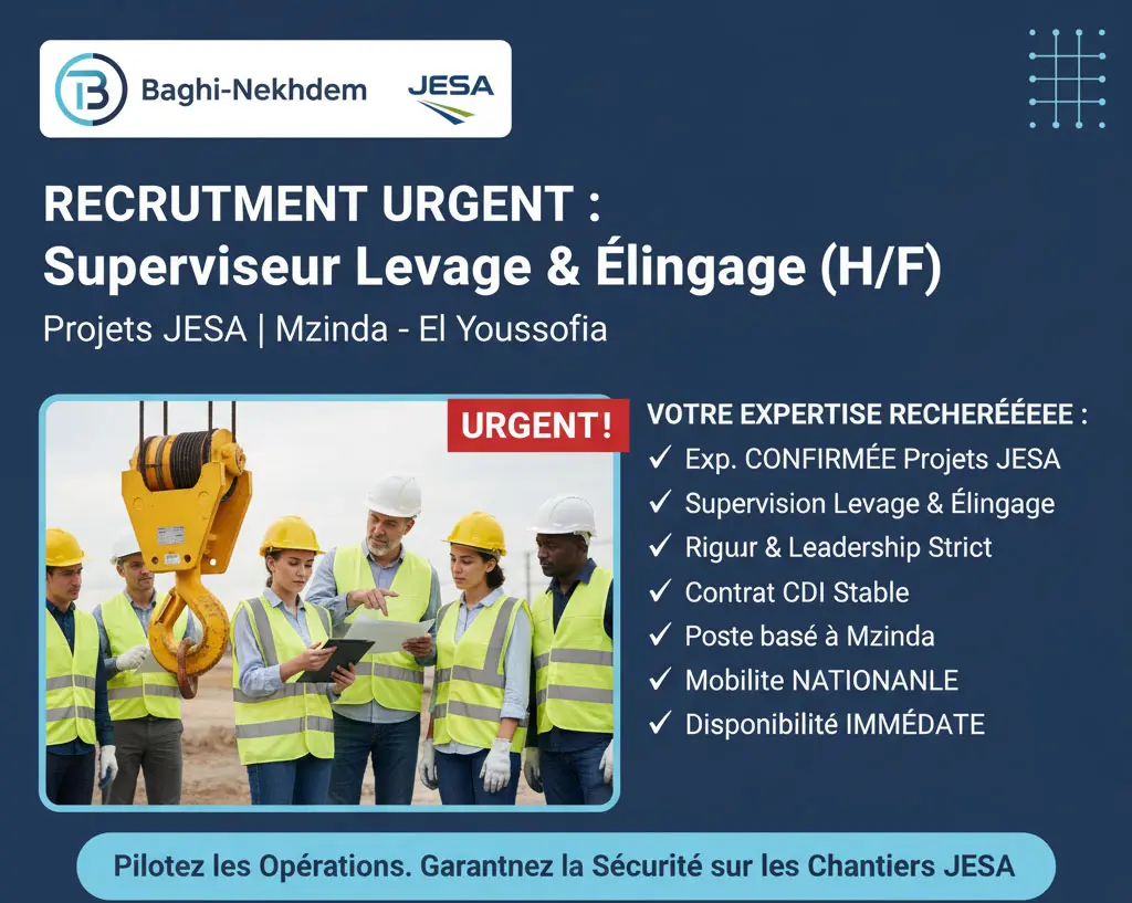 Recrutement Superviseur Levage Élingage Urgent Projets JESA Mzinda Génie Civil Sécurité Chantier