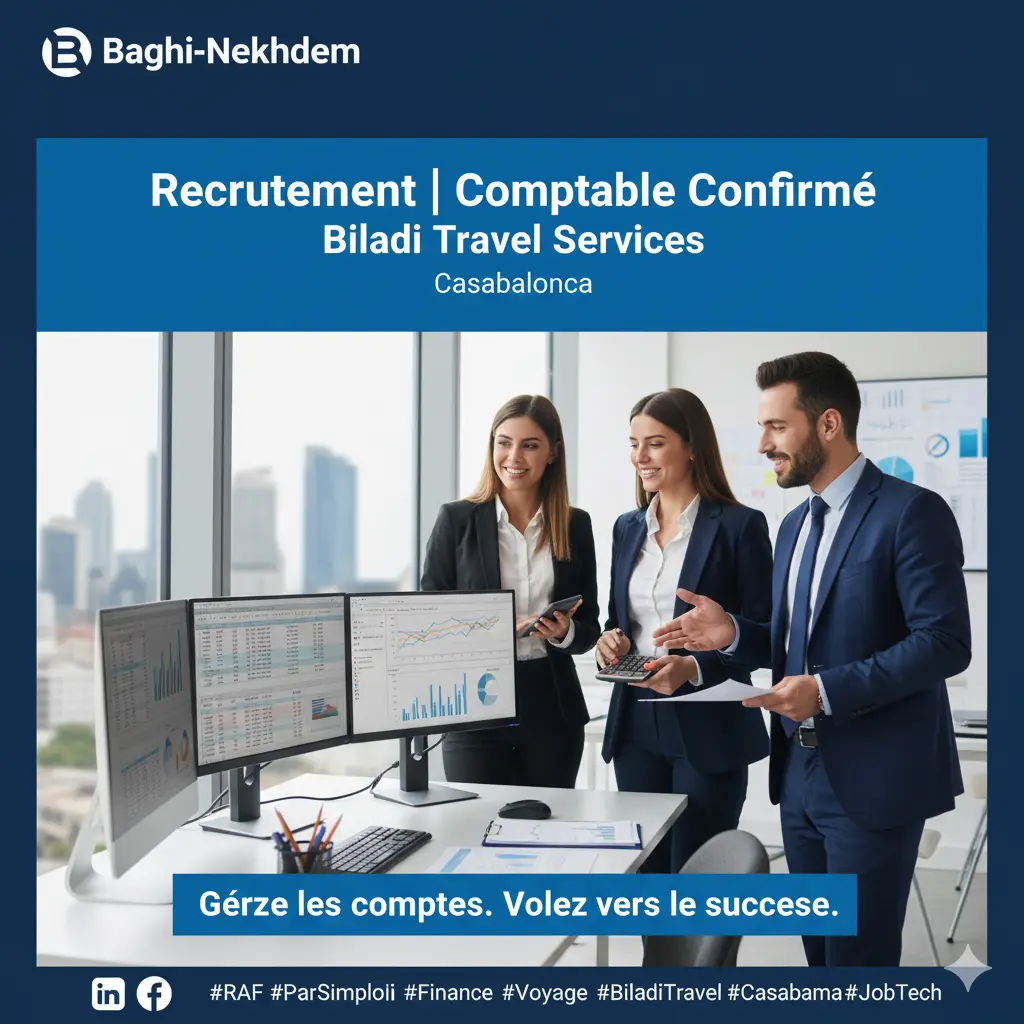 Recrutement Comptable expérimenté CDI Casablanca Biladi Travel fiscalité marocaine multi-sites