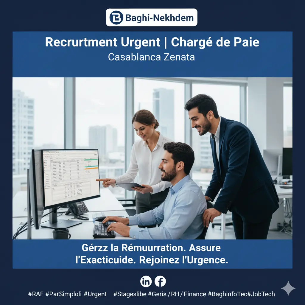Recrutement urgent Chargé Paie Casablanca Zenata AGIRH 2 ans expérience gestion paie déclarations sociales