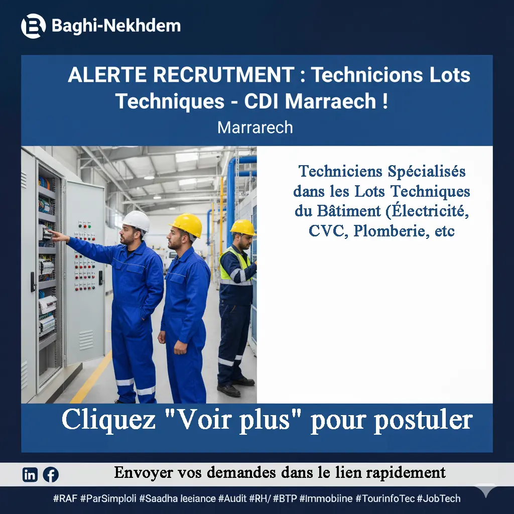 Recrutement Techniciens Lots Techniques CDI Marrakech BTP CVC Électricité Plomberie chantier