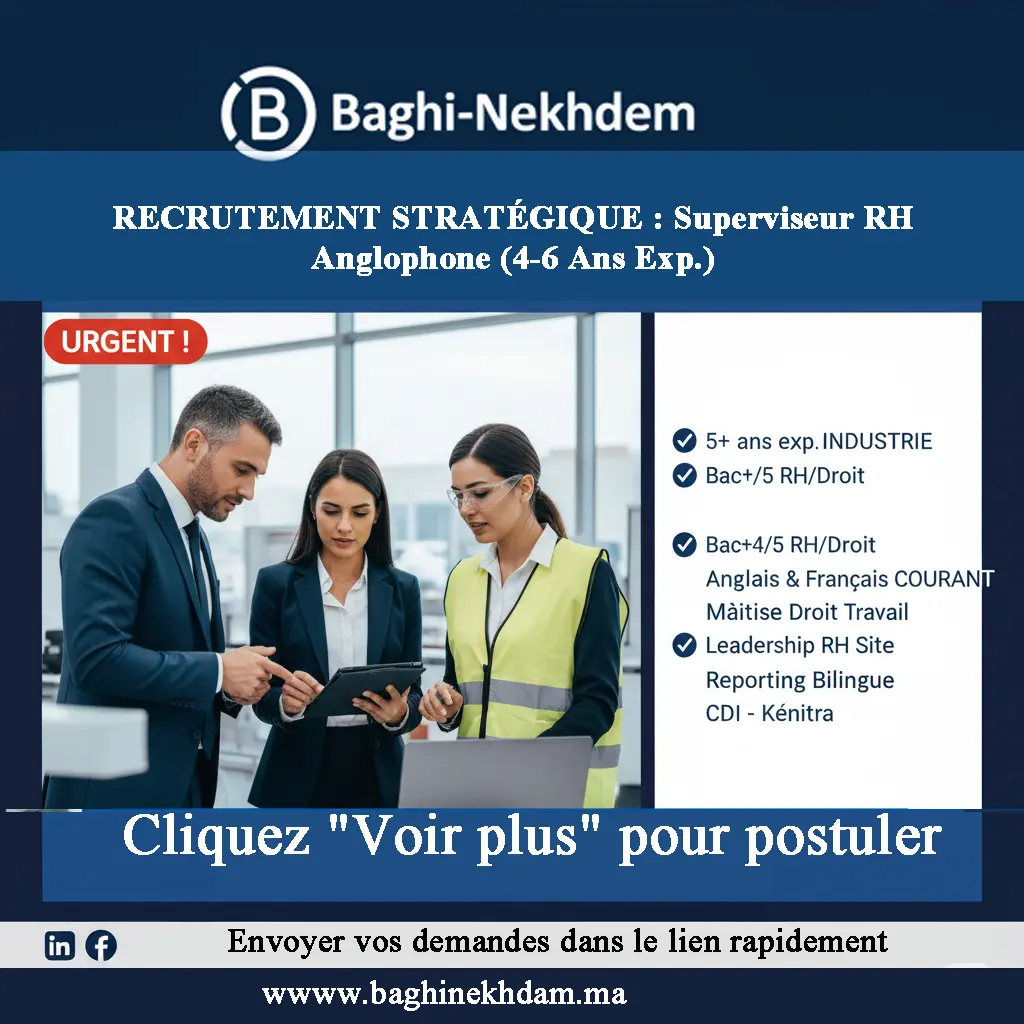 Recrutement Superviseur RH Anglophone Kénitra Industrie Code du Travail Reporting Bilingue