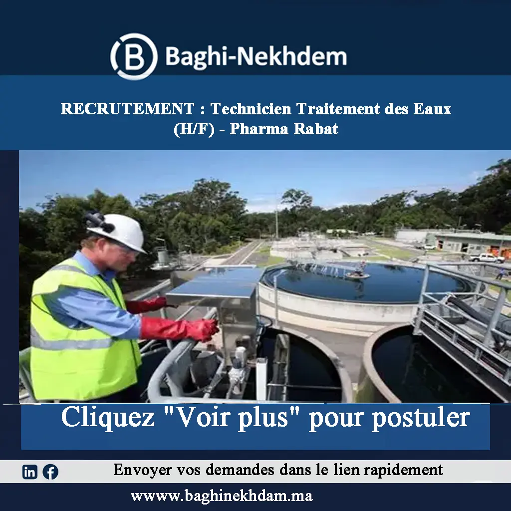 Recrutement Technicien Traitement des Eaux Pharma Rabat cGMP eau purifiée maintenance industrielle