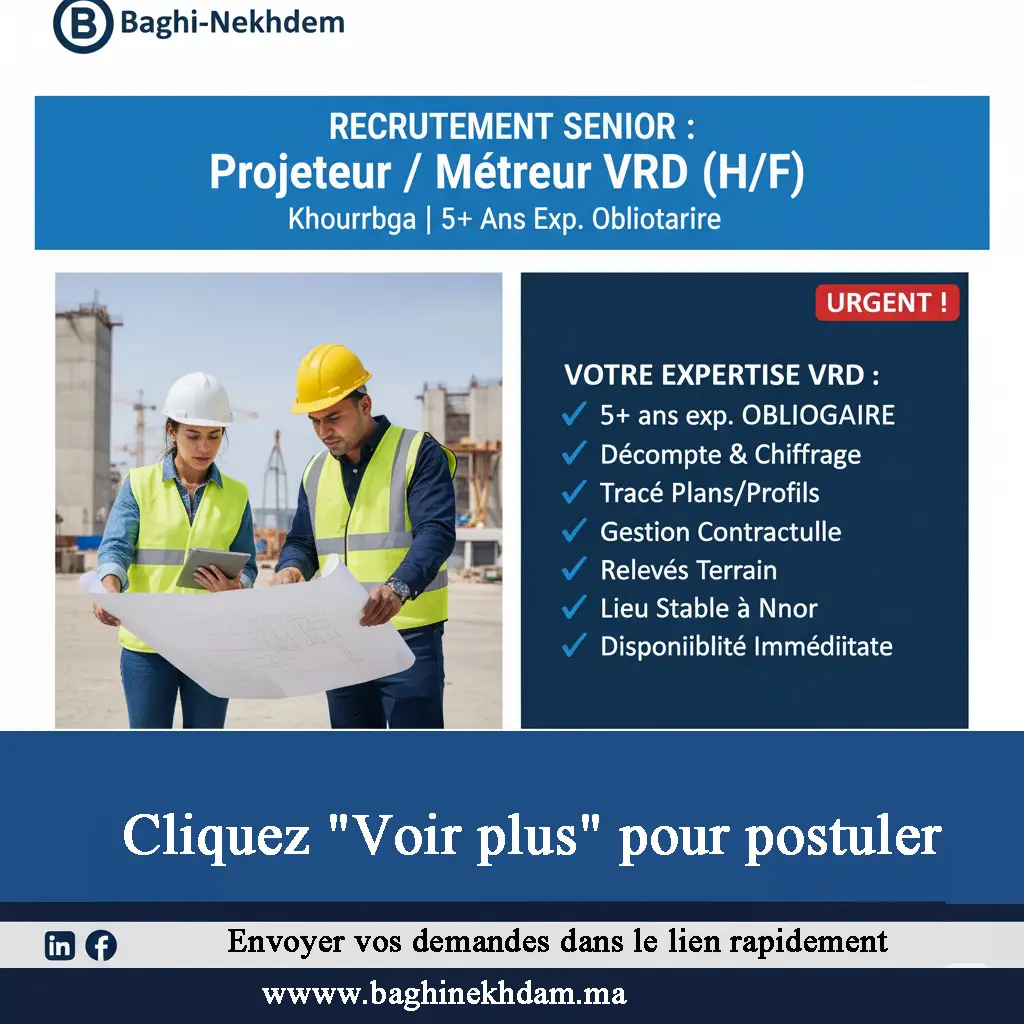 Recrutement Projeteur Métreur VRD Khouribga 5 ans expérience chiffrage décompte tracés Génie Civil