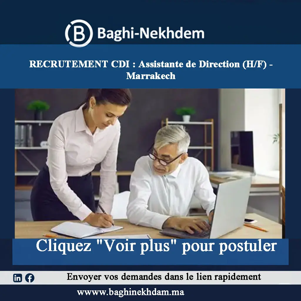CDI : Assistante de Direction (H/F) à Marrakech – Support Administratif, Financier &amp; Suivi Factures